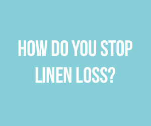 Stop Linen Loss