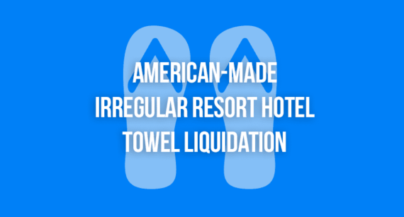 American-Made Hotel Towel Liquidation Sale